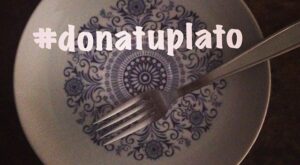 #DonaTuPlato, la iniciativa solidaria que arrasa en Internet