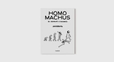 ‘Homo Machus’, un libro dedicado a las mujeres fuertes y a las que todavía no saben que lo son