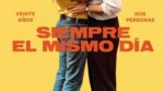 Netflix estrena ‘Siempre el mismo día’: la historia de amor que te atrapará en 14 episodios (y no podrás olvidar)