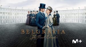 Belgravia: The Next Chapter, la esperada secuela de la serie de época que cautivó al público de ‘Downton Abbey’