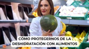 Boticaria García, farmacéutica y nutricionista, desvela cómo protegerte de la deshidratación con estos 5 alimentos