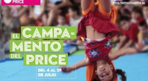 ¡Apúntate al campamento de verano del Circo Price!