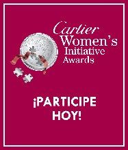 Concurso Cartier Women’s Initiative Awards para mujeres emprendedoras